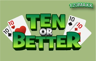 ten or better